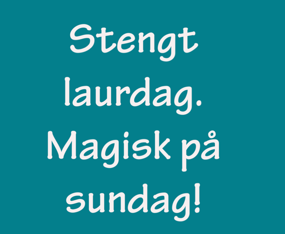 Stengt laurdag. Fantastisk og ope på sundag.